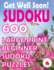 Get Well Soon Sudoku: 600 Large Print Easy Puzzles Beginner Sudoku for relaxation, mindfulness and keeping the mind active.