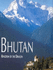 Bhutan: Kingdom of the Dragon