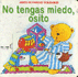 No Tengas Miedo, Osito: Secret Slidings: Don't Be Afraid Little Bear, Spanish Edition