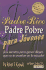 Padre Rico Padre Pobre Para Jvenes (Spanish Edition)