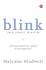 Blink: Inteligencia Intuitiva (Ensayo (Punto De Lectura)) (Spanish Edition)