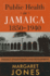 Public Health in Jamaica 1850-1940