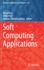 Soft Computing Applications 761 Studies in Computational Intelligence