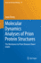 Molecular Dynamics Analyses of Prion Protein Structures: the Resistance to Prion Diseases Down Under