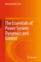 The Essentials of Power System Dynamics and Control
