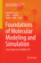 Foundations of Molecular Modeling and Simulation: Select Papers From Fomms 2015