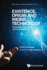 Existence, Origin and Weird Technology: Exploring Humanity's Ultimate Questions (Book Series in Technophilosophies)