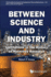 Between Science and Industry