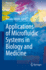 Applications of Microfluidic Systems in Biology and Medicine (Bioanalysis, 7)