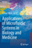 Applications of Microfluidic Systems in Biology and Medicine