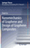 Nanomechanics of Graphene and Design of Graphene Composites (Springer Theses)