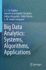 Big Data Analytics: Systems, Algorithms, Applications