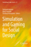 Simulation and Gaming for Social Design