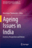 Ageing Issues in India: Practices, Perspectives and Policies