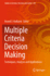 Multiple Criteria Decision Making: Techniques, Analysis and Applications (Studies in Systems, Decision and Control, 407)