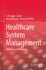 Healthcare System Management: Methods and Techniques