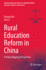 Rural Education Reform in China: A Policy Mapping Perspective