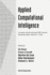 Applied Computational Intelligence: Proceedings of the 6th International Flins Conference, Blankenberge, Belgium, September 1-3, 2004
