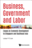 Business, Government and Labor