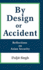 By Design Or Accident