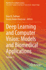 Deep Learning and Computer Vision: Models and Biomedical Applications: Volume 1