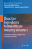 Bioactive Ingredients for Healthcare Industry Volume 1: Extraction Strategies, Stability and Medicinal Properties