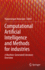 Computational Artificial Intelligence and Methods for Industries: A Machine-Generated Literature Overview