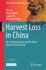 Harvest Loss in China: Rice, Mechanization, and the Moral Hazard of Outsourcing