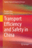 Transport Efficiency and Safety in China