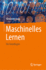 Maschinelles Lernen: Die Grundlagen (German Edition)