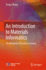 An Introduction to Materials Informatics: The Elements of Machine Learning