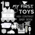 High Contrast Baby Book - Toys: My First Toys For Newborn, Babies, Infants High Contrast Baby Book of Toys Black and White Baby Book