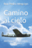 Camino al cielo: Memorias de un piloto patagnico