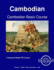 Cambodian Basic Course - Student Text Volume One