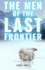 The Men of the Last Frontier