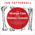 The Strange Case of the Rickety Cossack: and Other Cautionary Tales From Human Evolution