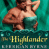 The Highlander (the Victorian Rebels Series)