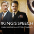 The King's Speech: How One Man Saved the British Monarchy