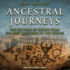 Ancestral Journeys: the Peopling of Europe From the First Venturers to the Vikings (Revised and Updated Edition)