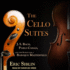 The Cello Suites: J. S. Bach, Pablo Casals, and the Search for a Baroque Masterpiece