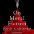 On Moral Fiction