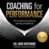 Coaching for Performance, 5th Edition: the Principles and Practice of Coaching and Leadership