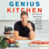 Genius Kitchen: Over 100 Easy and Delicious Recipes to Make Your Brain Sharp, Body Strong, and Taste Buds Happy (Genius Living)
