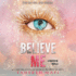 Believe Me (the Shatter Me Series)