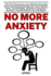 No more Anxiety: The Therapy for your Brain to overcome Severe Anxiety, Panic Attack and Stress