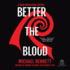 Better the Blood: the Compelling Debut That Introduces Hana Westerman, a Tenacious Maori Detective