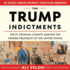 The Trump Indictments: The 91 Criminal Counts Against the Former President of the United States
