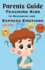 Parents Guide: Teaching Kids to Recognize and Express Emotions