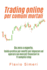 Trading Online Per Comuni Mortali