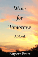 wine for tomorrow a novel